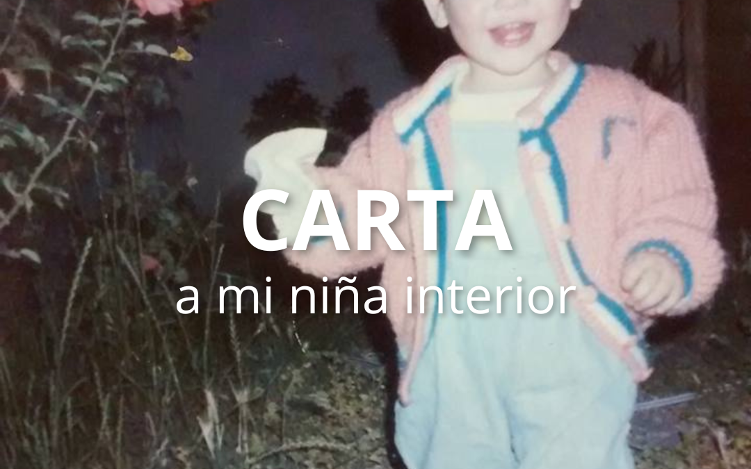 Ejercicio: Carta a mi niña interior