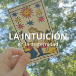 ¿Por qué la intuición es crucial en la maternidad?