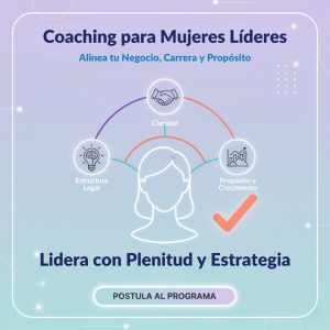 Coaching para Mujeres Líderes | Alinea tu Negocio, Carrera y Propósito