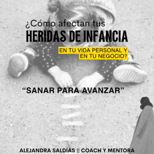 Sanar para Avanzar: Heridas de Infancia