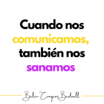Cuando nos comunicamos, también nos sanamos